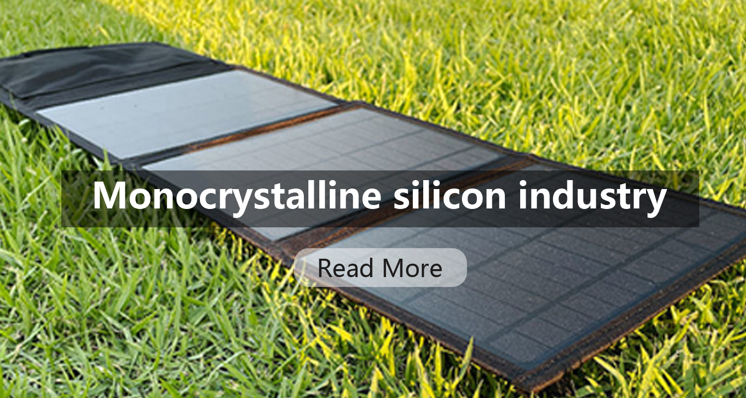 Monocrystalline Silicon Industry